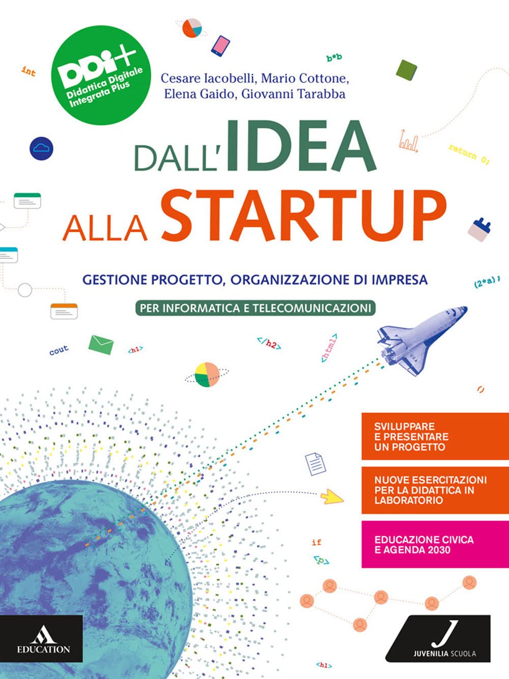 Dall'idea alla startup. Gestione progetto, Organizzazione di impresa. Per gli Ist. tecnici e professionali. Con e-book. Con espansione online