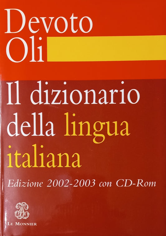 Devoto Oli - Il dizionario della lingua italiana - edizione 2002-2003