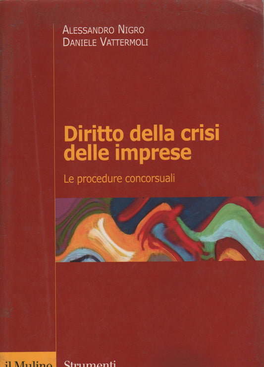 Diritto della crisi delle imprese. Le procedure concorsuali