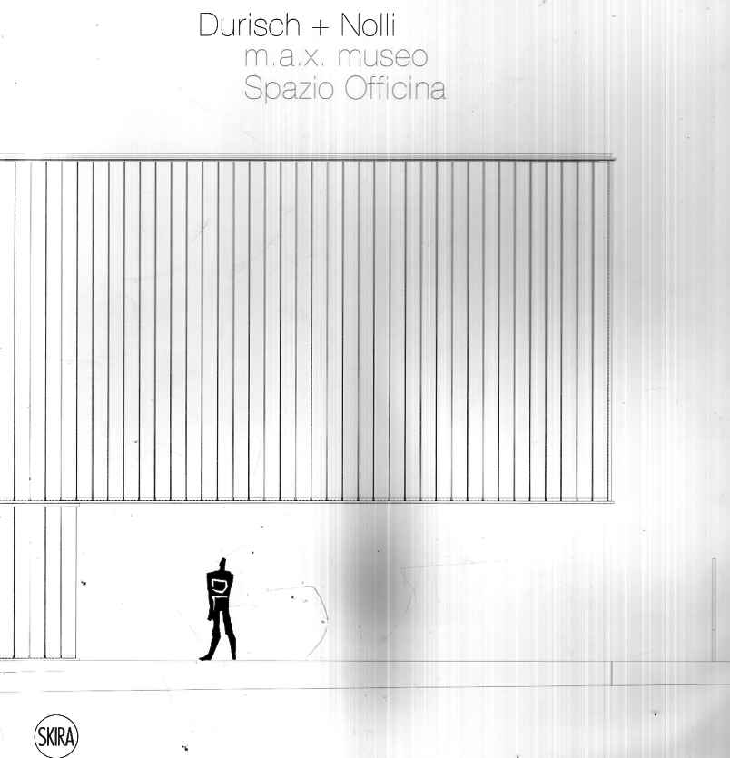 Durisch + Noli m.a.x. museo Spazio Officina