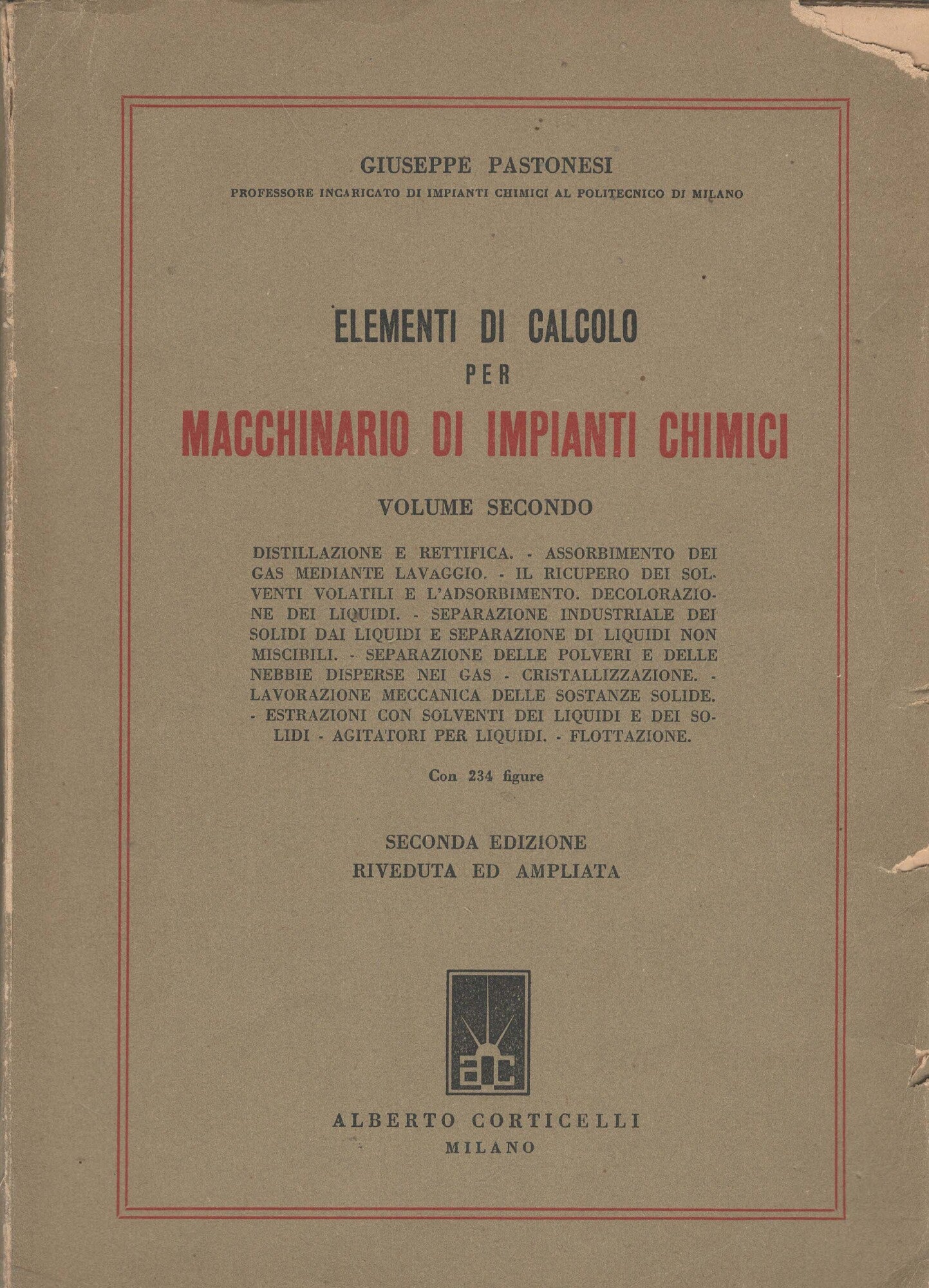 Elementi di calcolo per macchinario di impianti chimici. Solo vol. II.