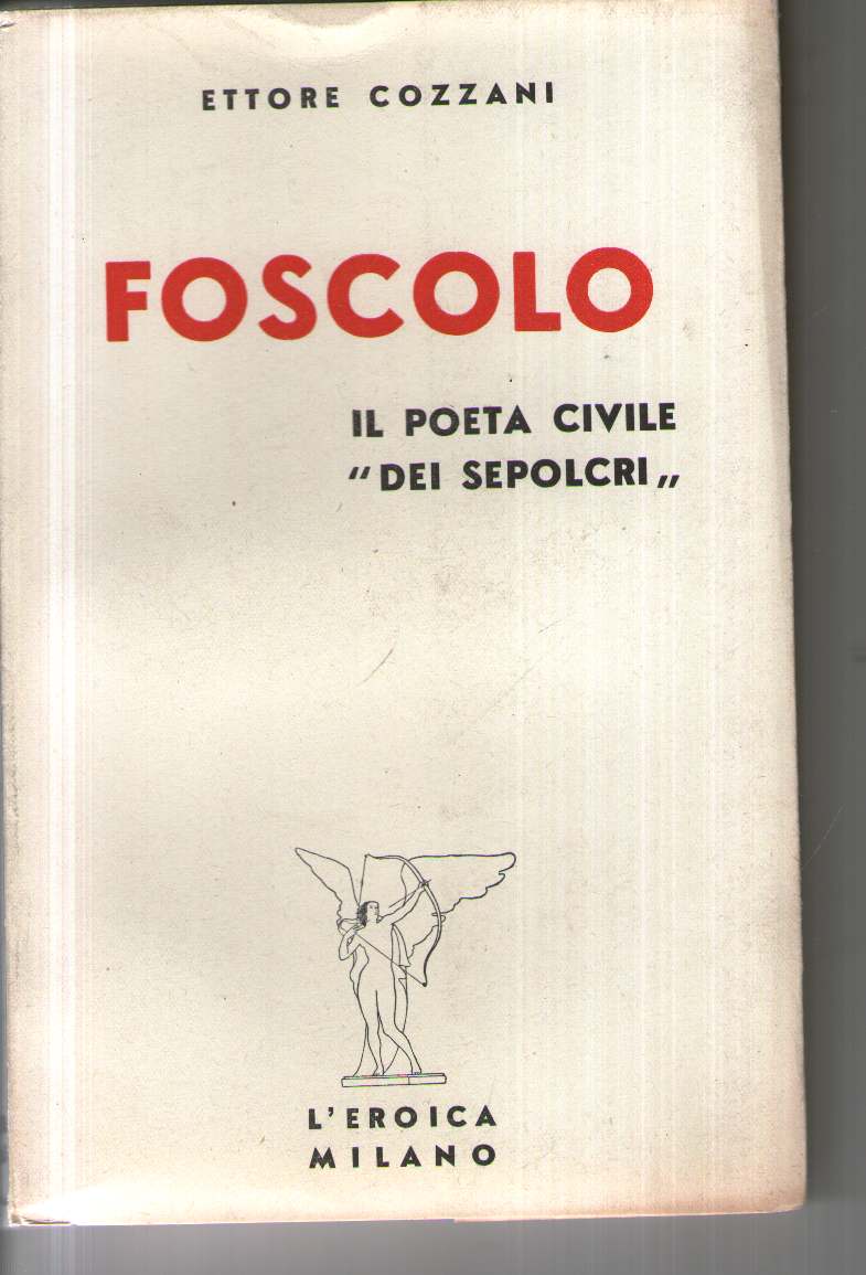 FOSCOLO:IL POETA CIVILE