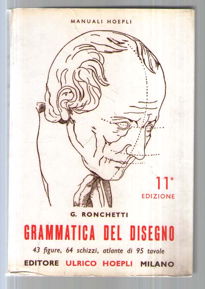 Grammatica del disegno : Metodo pratico per imparare il disegno