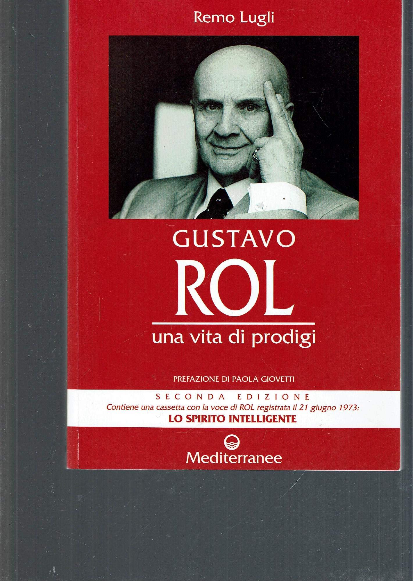 Gustavo Rol. Una vita di prodigi. Con audiocassetta