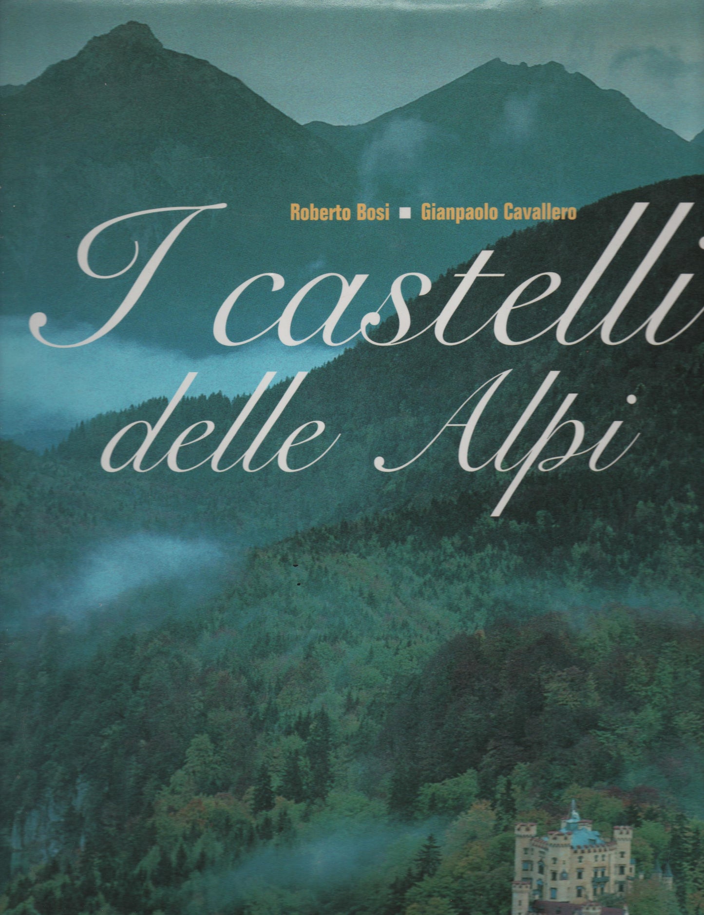 I castelli delle Alpi