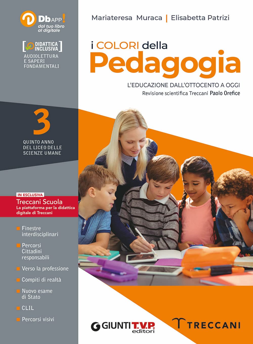 I colori della pedagogia. Con Saperi fondamentali. Per il Liceo delle scienze umane. Con e-book. Con espansione online (Vol. 3)