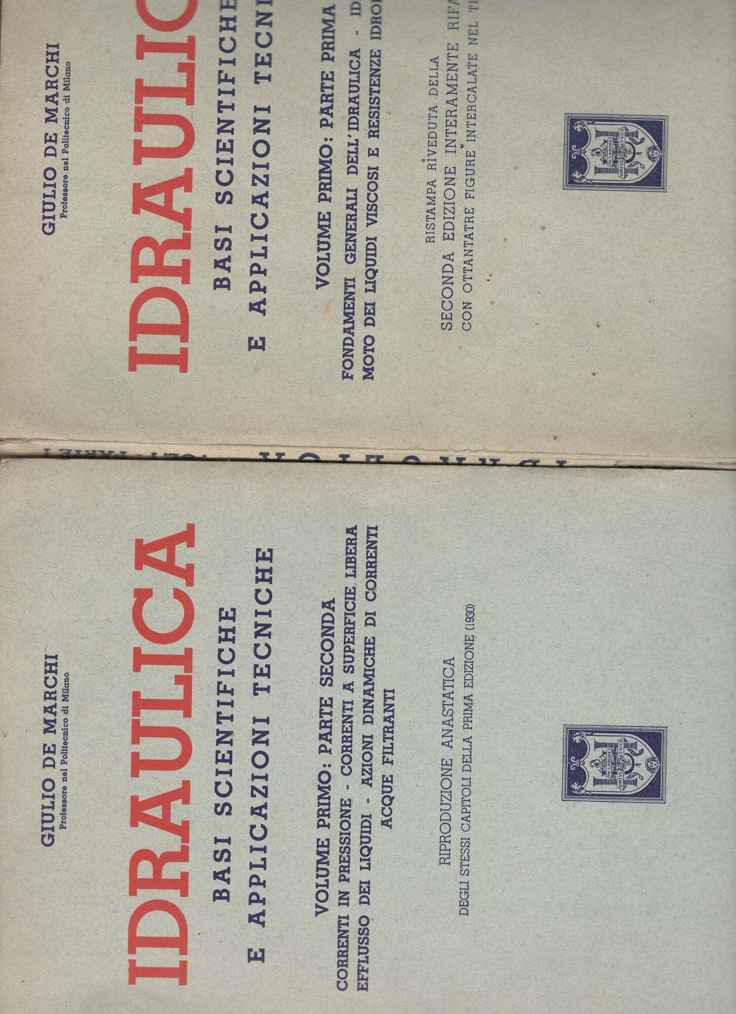 Idraulica 2 voll: vol. I parte prima, vol. I parte seconda