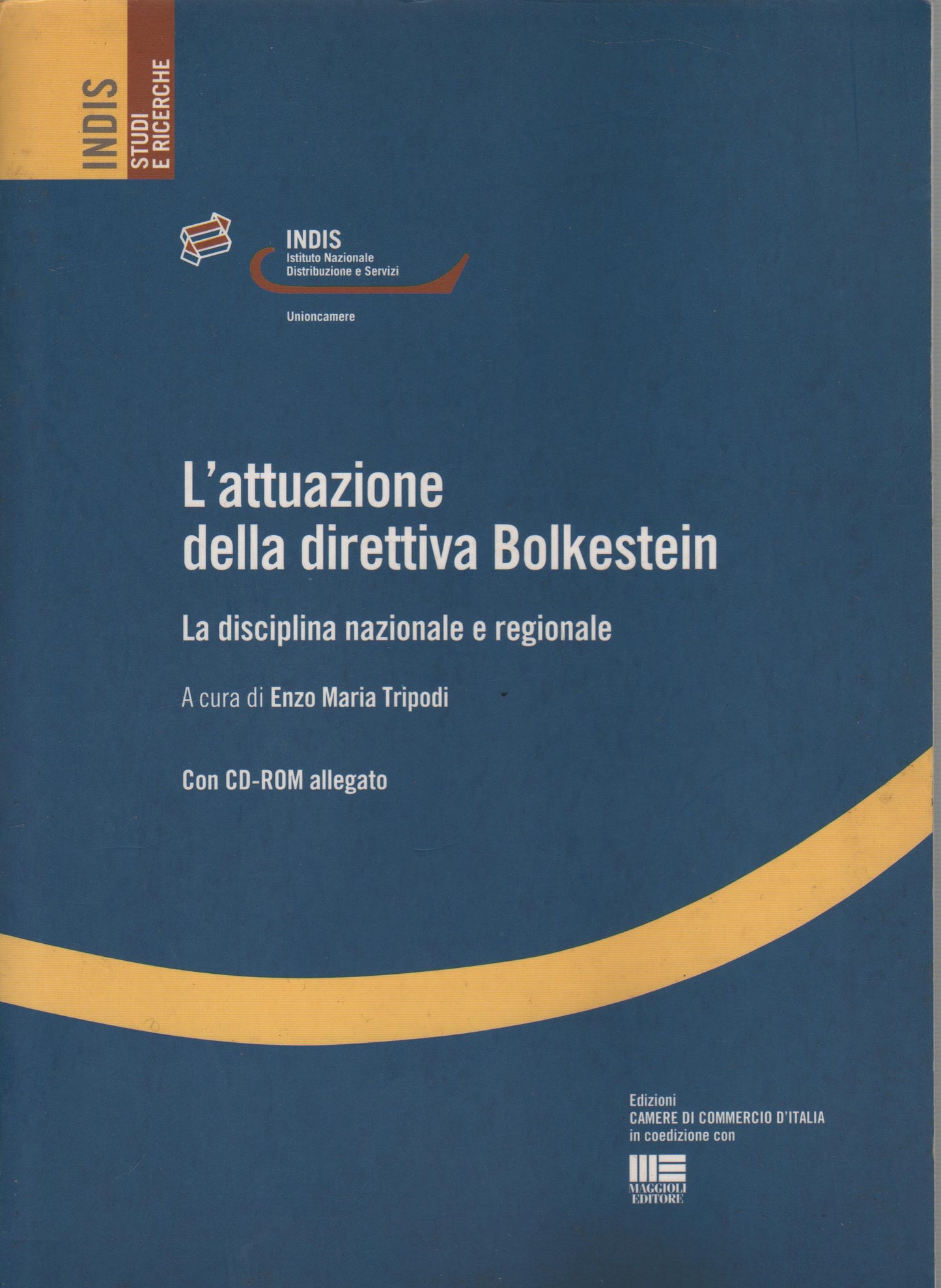 L'attuazione della direttiva Bokestein. La disciplina nazionale e regionale