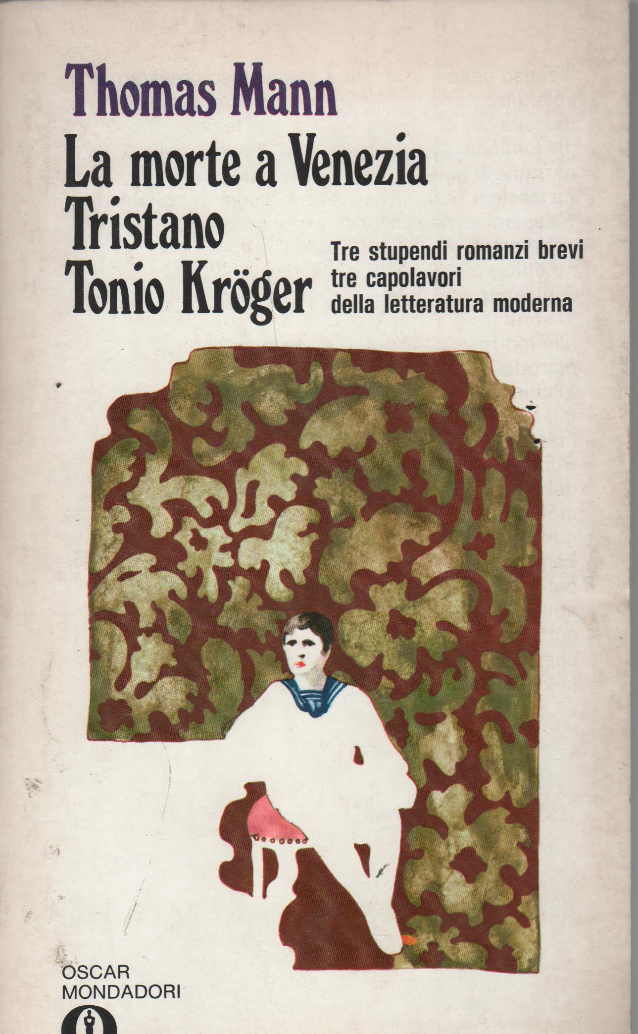 La morte a Venezia, Tristano, Tonio Kröger
