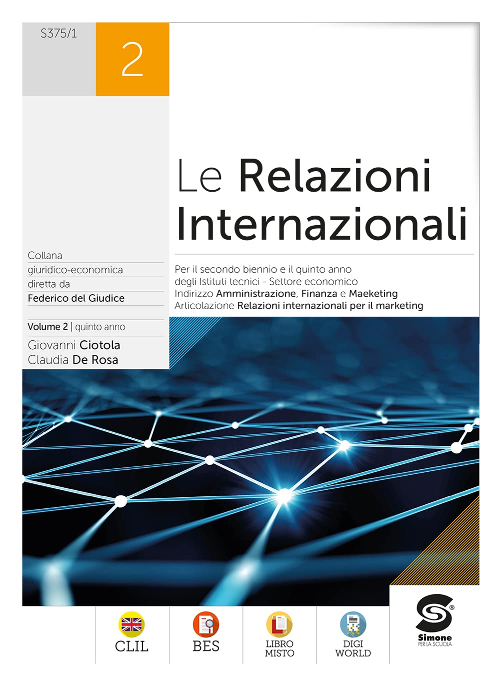 Le Relazioni internazionali. Per gli Ist. tecnici. Con e-book. Con espansione online (Vol. 2)