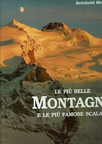 Le più belle montagne e le più famose scalate