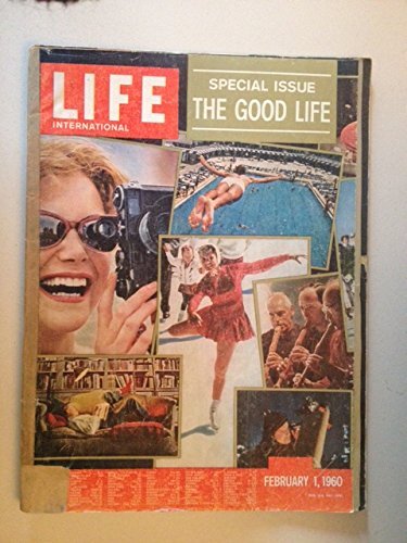 Life international - Special Issue: The good life - February 1, 1960