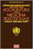 Linee guida di agopuntura e di medicina tradizionale. Sicurezza, formazione, ricerca