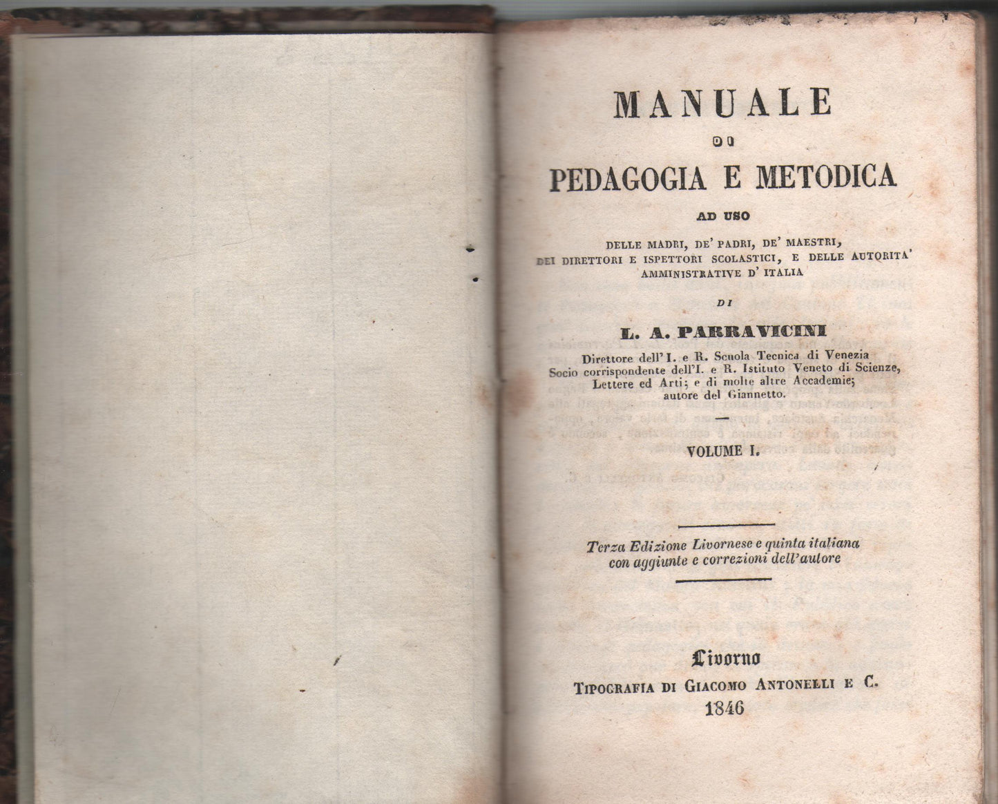 MANUALE DI PEDAGOGIA E METODICA Vol. 1° - L. A. PARRAVICINI - TIPOGRAFIA DI GIACOMO ANTONELLI & CO.