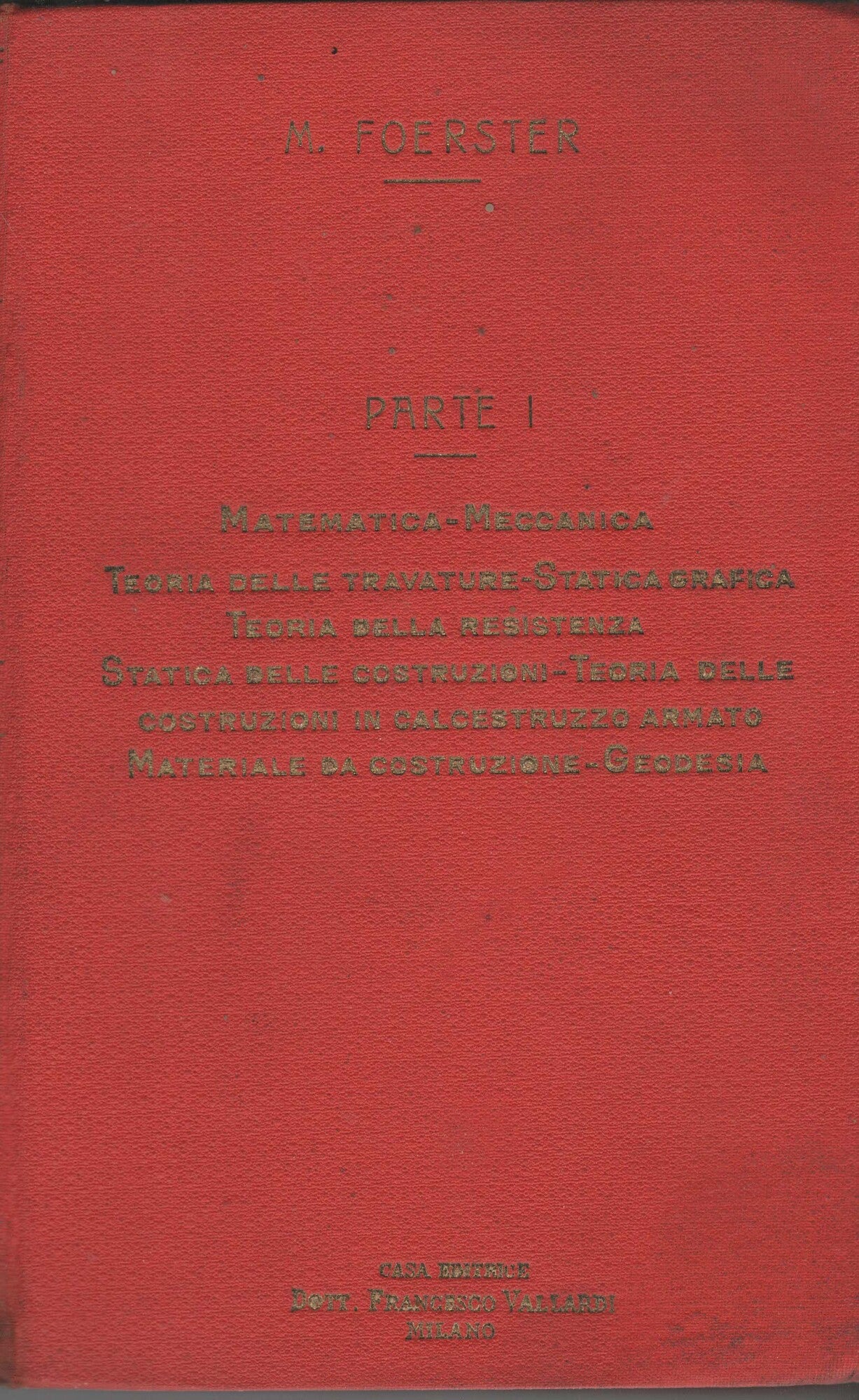 Manuale del costruttore. Parte I. Matematica e meccanica.