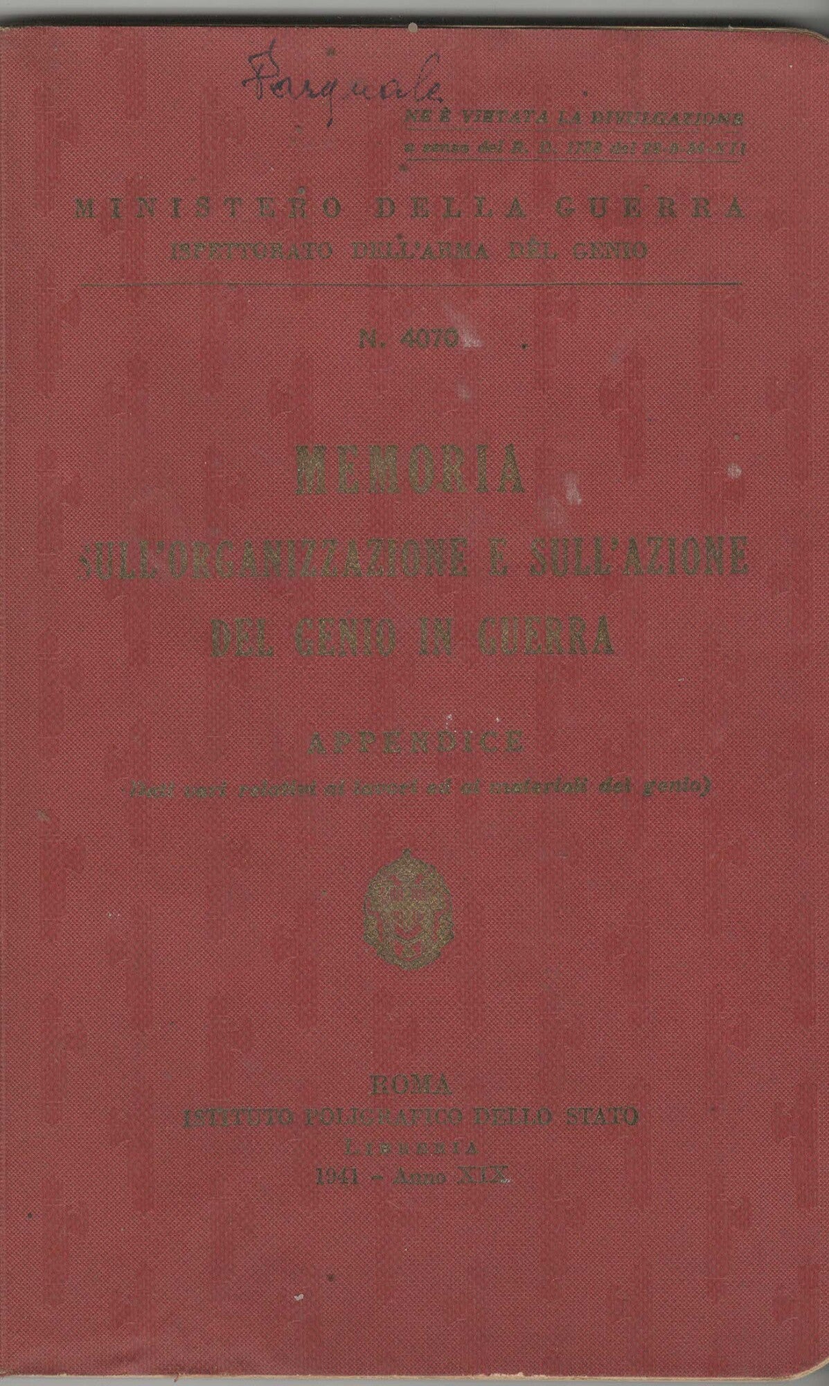 Memoria sull'Organizzazione e sull'Azione del Genio in Guerra 1941 - Militaria