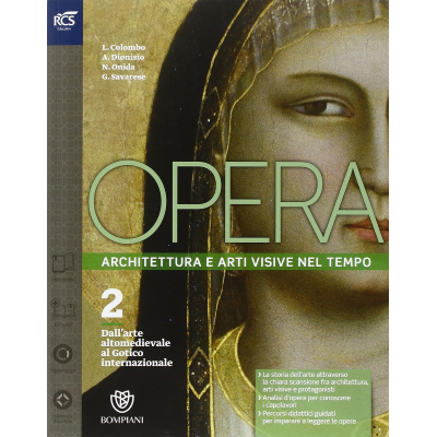 Opera. Architettura e arti visive nel tempo. Per le Scuole superiori. Con e-book. Con espansione online (Vol. 2)