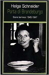 Porta di Brandeburgo. Storie berlinesi (1945-1947)