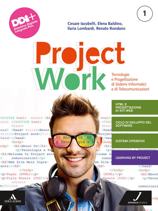 Project work. Tecnologie e progettazione di sistemi informatici e di telecomunicazioni. Per gli Ist. tecnici e professionali. Con e-book. Con espansione online (Vol. 1)
