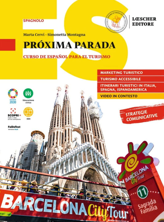 Próxima parada. Curso de español para el turismo. Próxima parada. Per le Scuole superiori