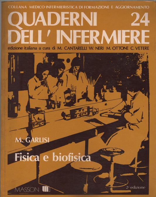 Quaderni dell'infermiere 24 fisica e biofisica