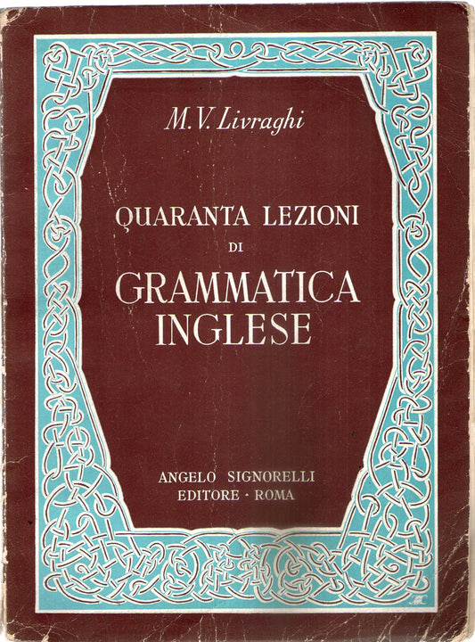 Quaranta lezioni di grammatica inglese