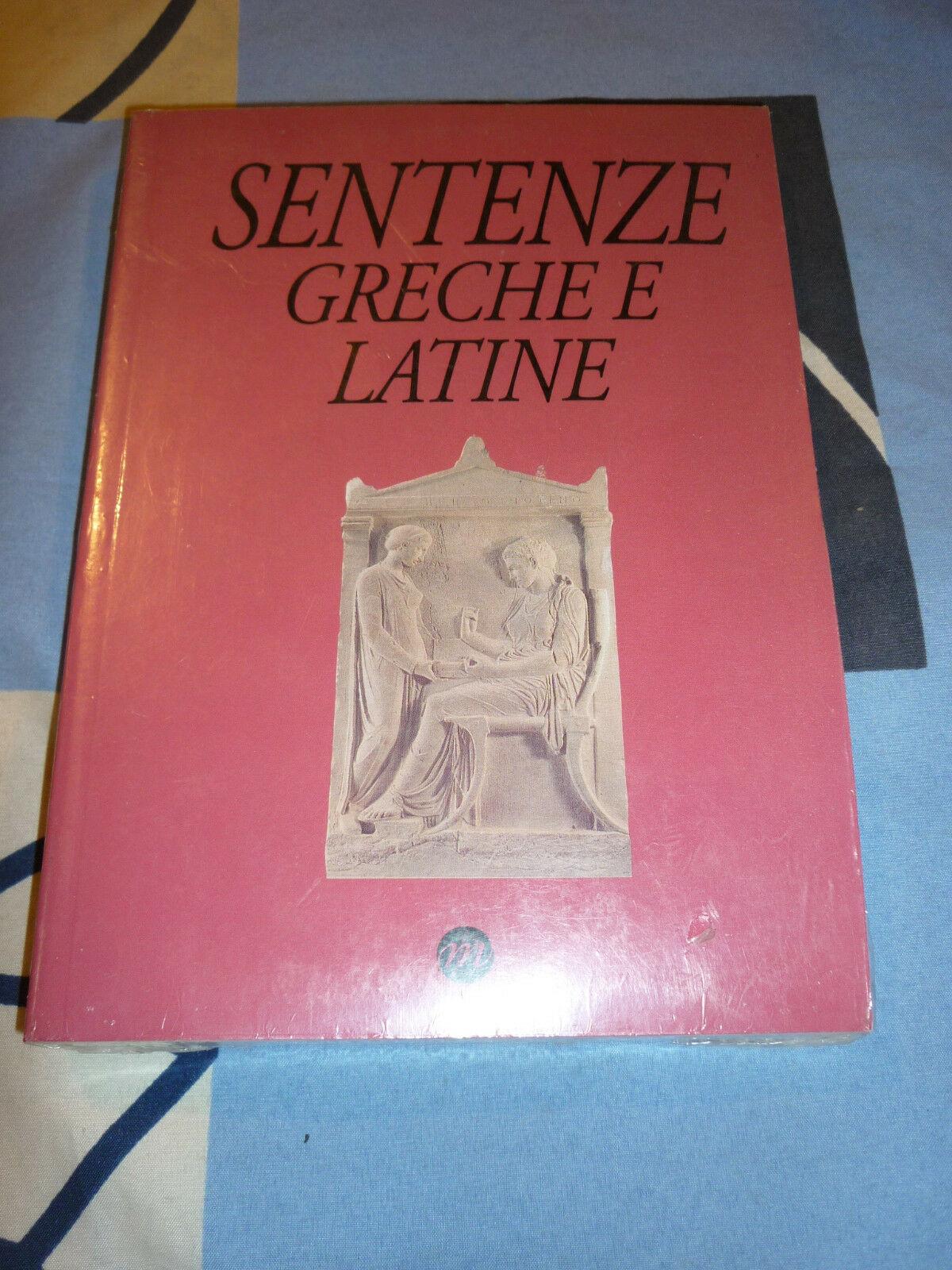 SENTENZE GRECHE E LATINE