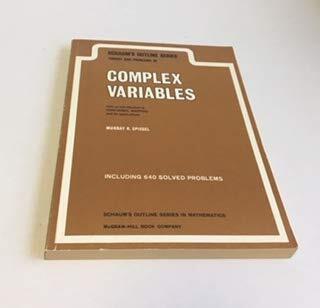 Schaum's Outline of Complex Variables (Schaum's Outline Series) by Murray R Spiegel (1964-12-01)