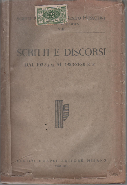 Scritti e discorsi di Mussolini dal 1932 X-XI al 1933 XI-XII