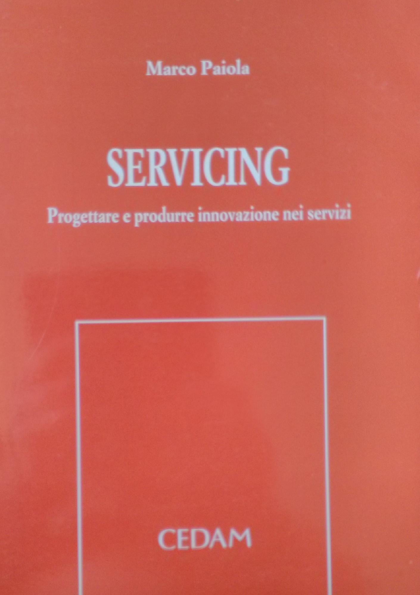 Servicing. Progettare e produrre innovazione nei servizi