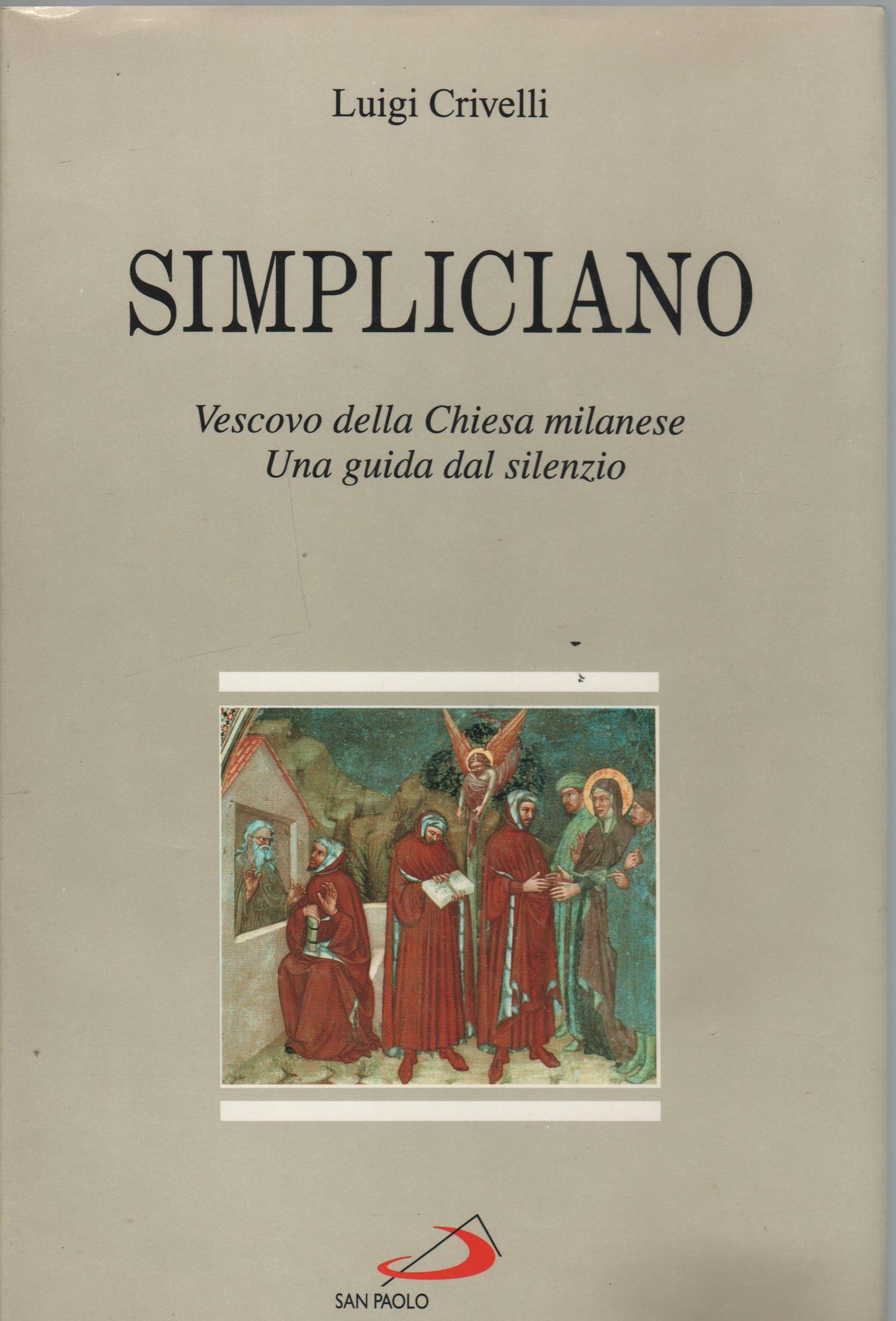 Simpliciano. Vescovo della Chiesa milanese. Una guida dal silenzio