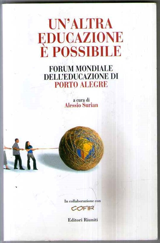 Un'altra educazione è possibile. Forum mondiale dell'educazione di Porto Alegre