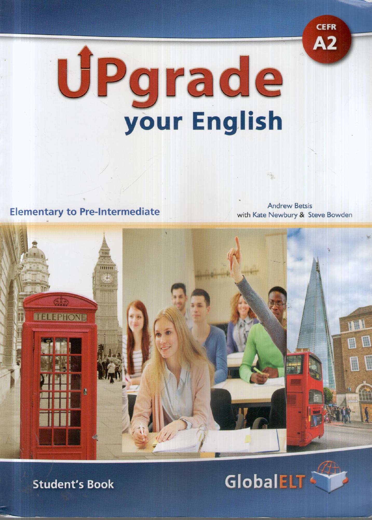 Upgrade your english. A2. Student's book-Workbook. No Key. Per le Scuole superiori. Con e-book. Con espansione online