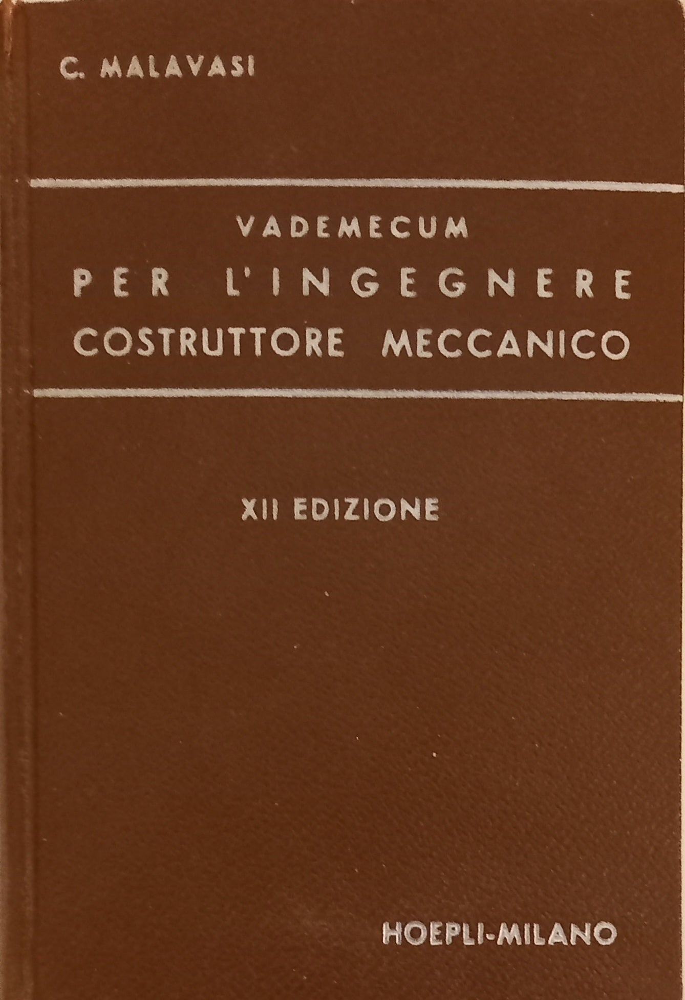 Vademecum per l'ingegnere costruttore meccanico