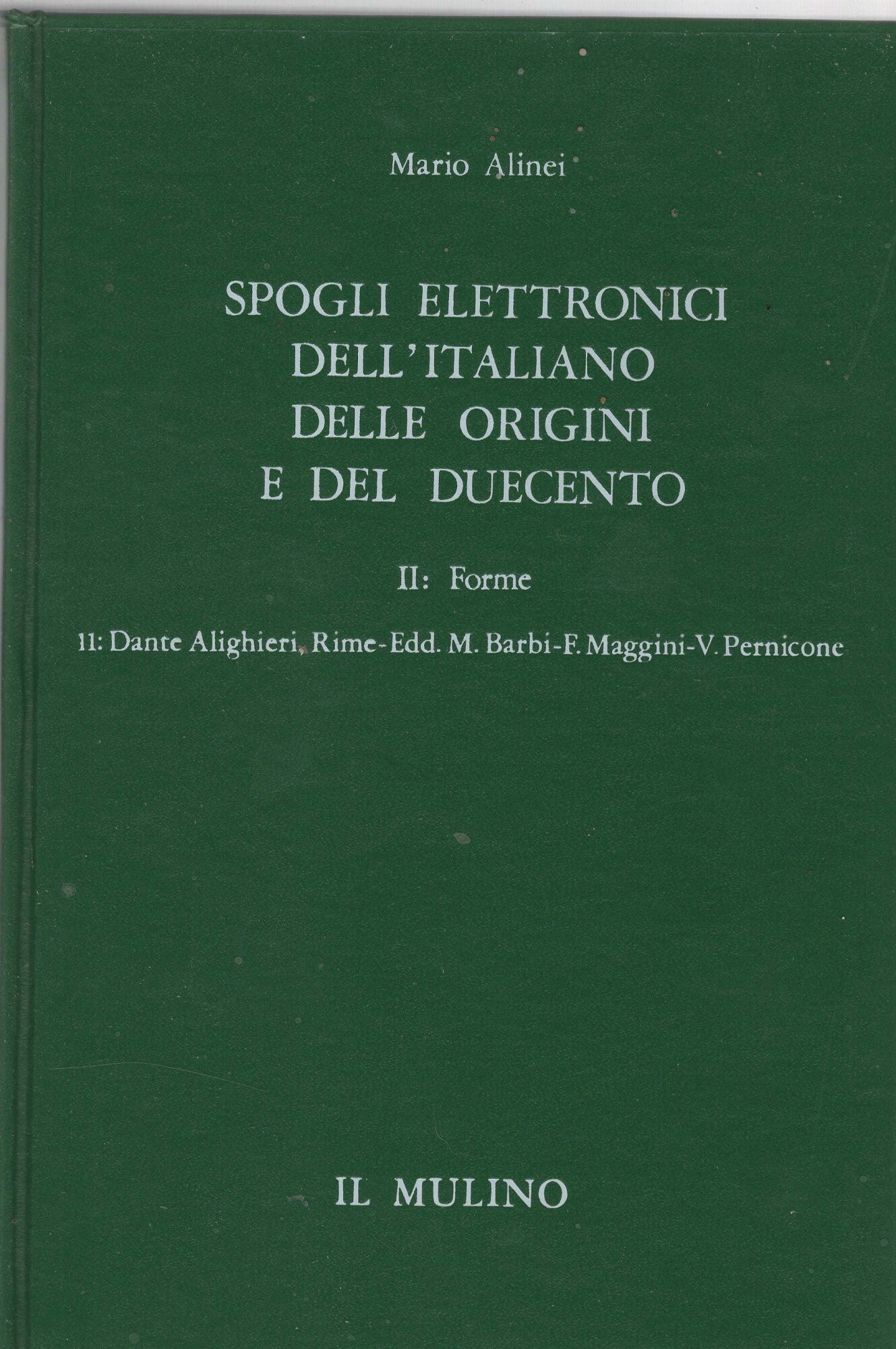 dante alighieri ,rime spogli elettronici dell'italiano delle origini e del duecento:ii forme