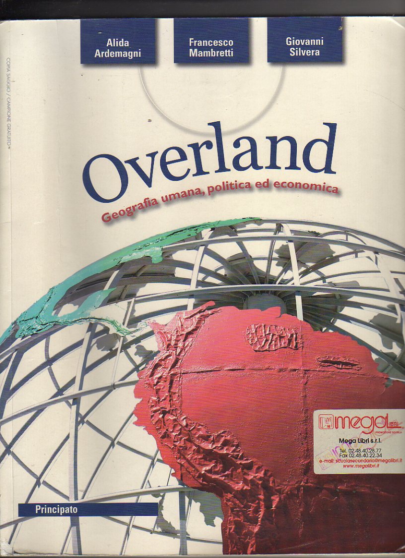 Overland. Geografia umana, politica ed economica.