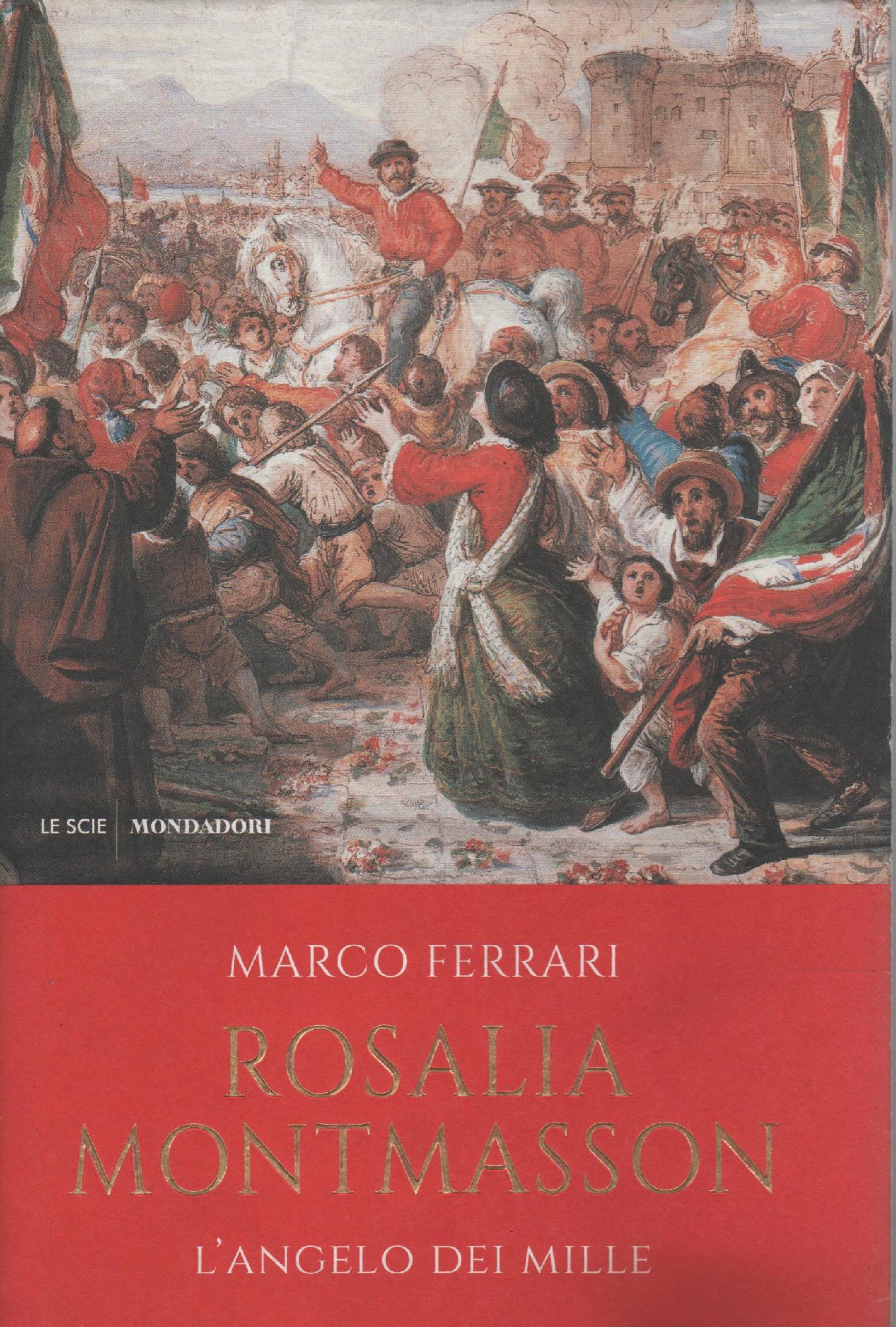 Rosalia Montmasson : l'angelo dei Mille