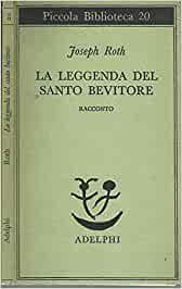 La leggenda del santo bevitore : racconto