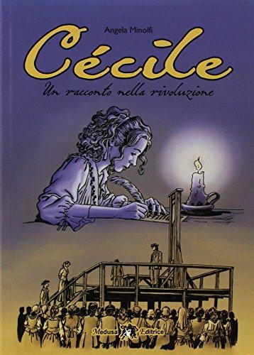 Cécile. Un racconto nella rivoluzione. Con ebook. Con espansione online