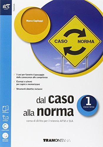 Dal caso alla norma. Extrakit-Openbook. Per le Scuole superiori. Con e-book. Con espansione online: 1