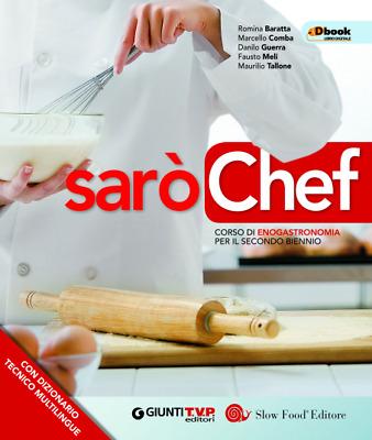 Sarò chef per il secondo biennio