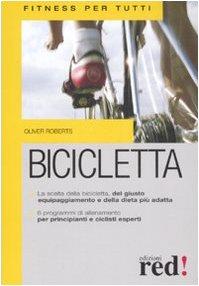 Bicicletta. Ediz. illustrata