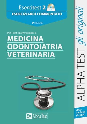 Esercitest. Con CD-ROM: Alpha test. Esercitest 2 CD. Esercizi commentati per i test di ammissione a Medicina, Odontoiatria, Veterinaria