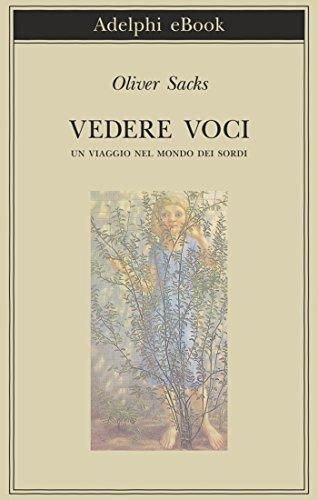 Vedere voci. Un viaggio nel mondo dei sordi