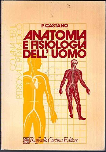 Anatomia e fisiologia dell'uomo