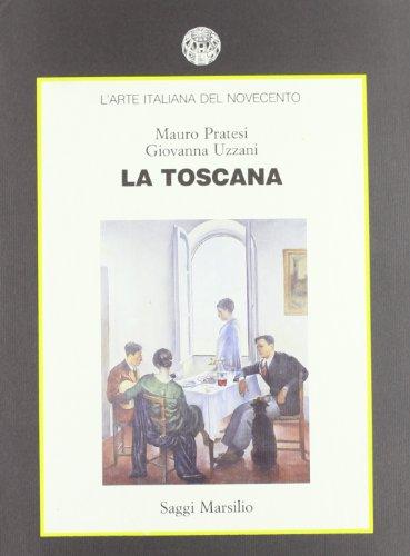 La Toscana. L'arte italiana del Novecento