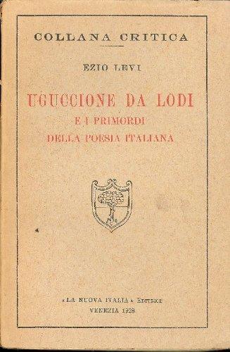 UGUCCIONE DA LODI E PRIMORDI DELLA POESIA ITALIANA