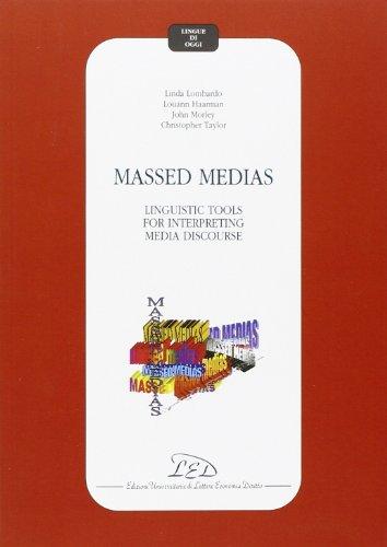 Massed medias: linguistic tools for interpreting media discourse