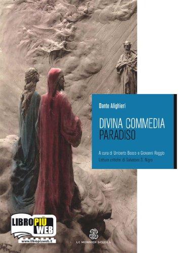 Divina Commedia. Con quaderno. Per le Scuole superiori. Con espansione online. Paradiso (Vol. 3)