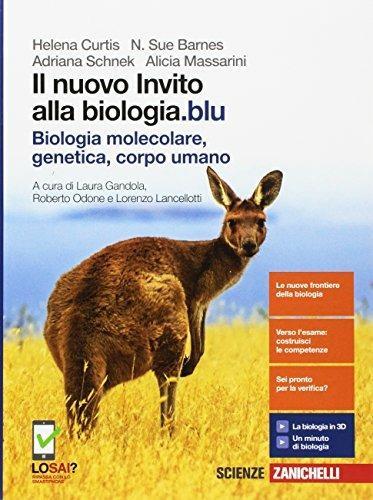 Il nuovo invito alla biologia.blu. La cellula e l'evoluzione dei viventi. Per le Scuole superiori.